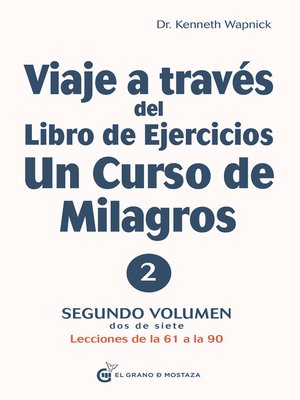 cover image of Viaje a través del libro de ejercicios de Un Curso de Milagros Volumen 2